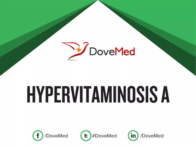 How well do you know Hypervitaminosis A