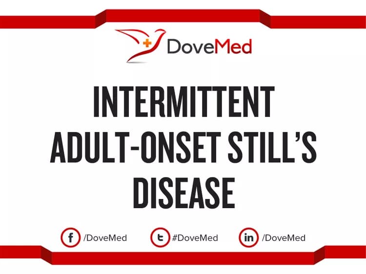 Intermittent Adult-Onset Still’s Disease