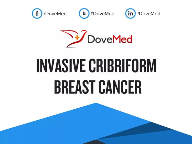 Invasive Cribriform Breast Cancer