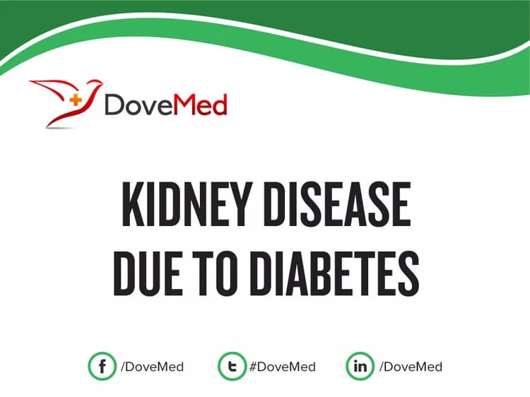 Kidney Disease due to Diabetes