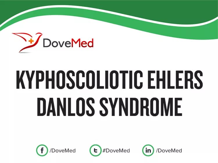 Kyphoscoliotic Ehlers-Danlos Syndrome