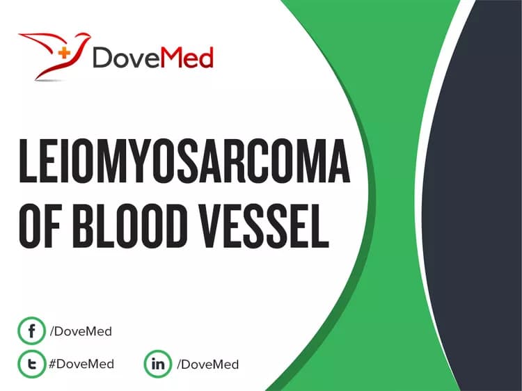 Leiomyosarcoma of Blood Vessel