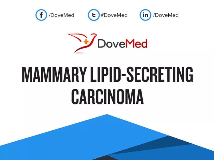 Mammary Lipid-Secreting Carcinoma