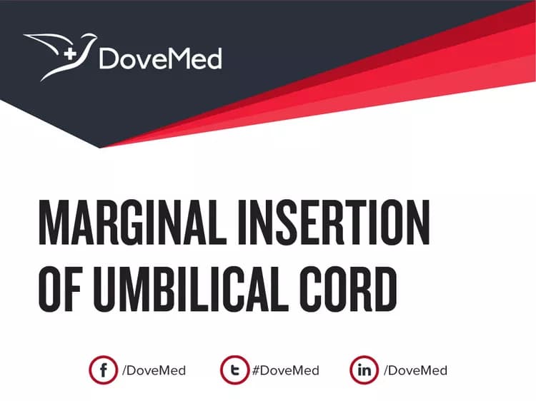 Marginal Insertion of Umbilical Cord