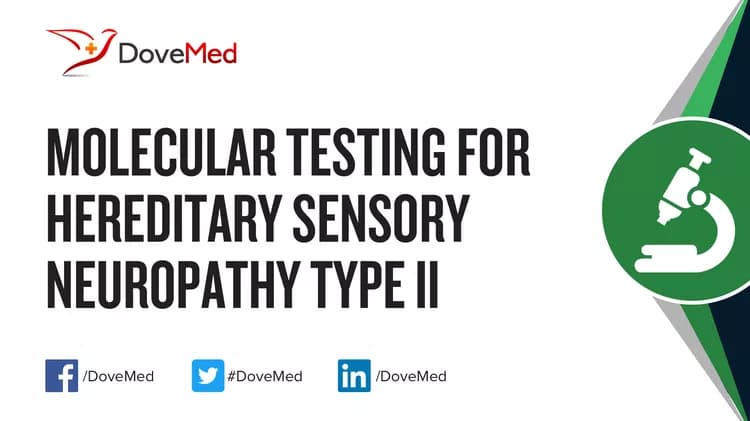 Molecular Testing for Hereditary Sensory Neuropathy Type II