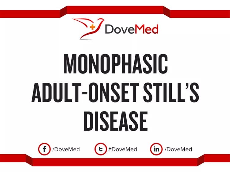 Monophasic Adult-Onset Still’s Disease
