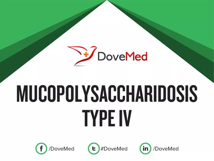 Mucopolysaccharidosis Type IV