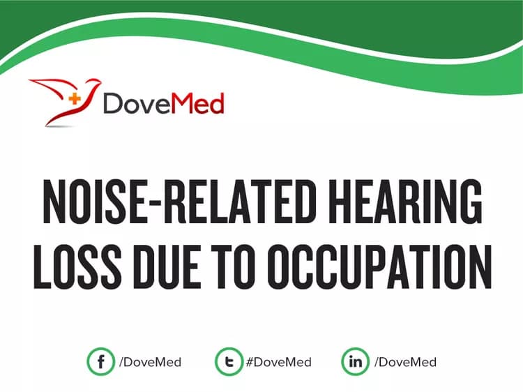 Noise-Related Hearing Loss due to Occupation