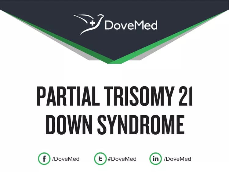 Partial Trisomy 21 Down Syndrome