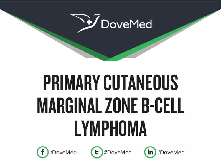 Primary Cutaneous Marginal Zone B-Cell Lymphoma