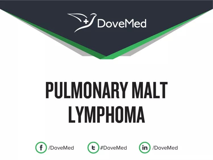 Pulmonary MALT Lymphoma