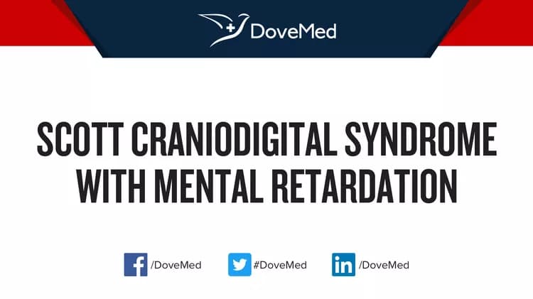 Scott Craniodigital Syndrome with Mental Retardation