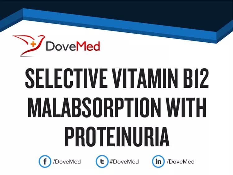 Selective Vitamin B12 Malabsorption with Proteinuria