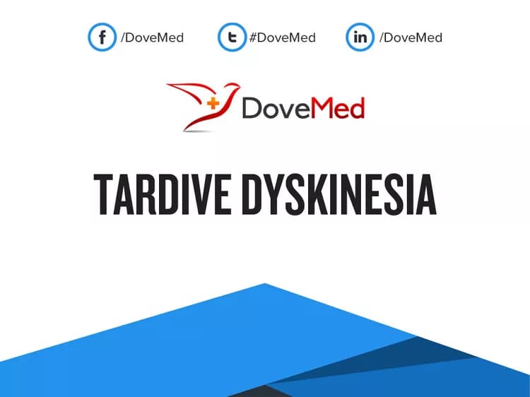 Facts about Tardive Dyskinesia