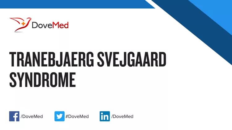 Tranebjaerg Svejgaard Syndrome