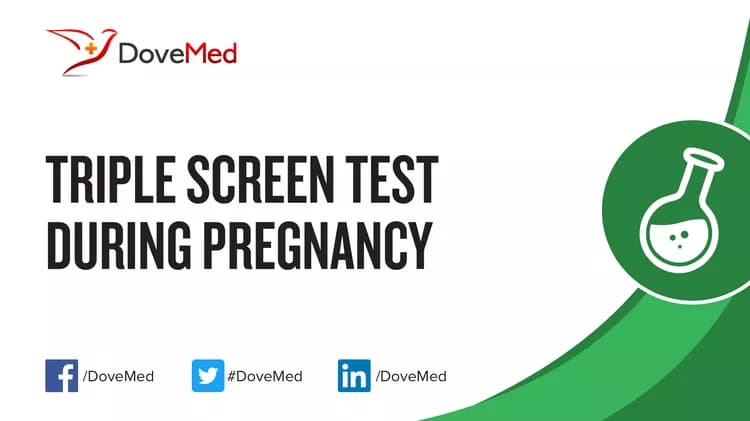 Triple Screen Test during Pregnancy