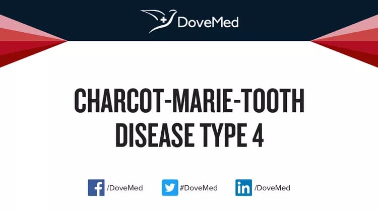 Charcot-Marie-Tooth Disease Type 4