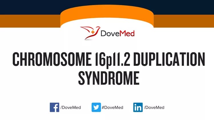 Chromosome 16p11.2 Duplication Syndrome