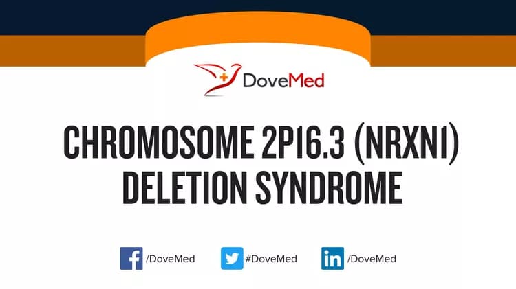 Chromosome 2p16.3 (NRXN1) Deletion Syndrome