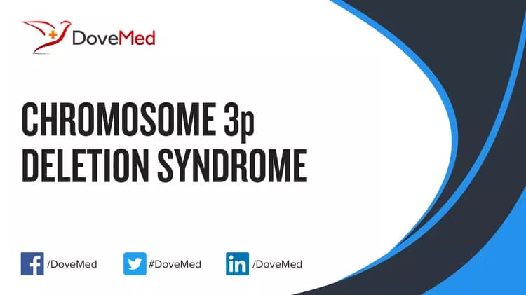 Chromosome 3p Deletion Syndrome