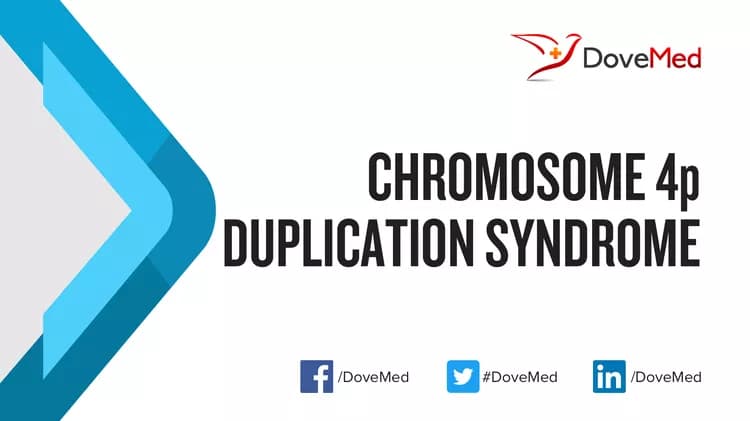 Chromosome 4p Duplication Syndrome