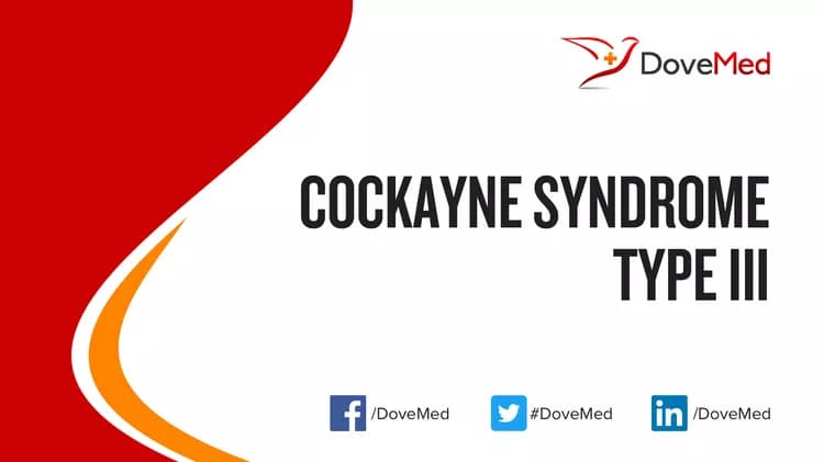 Cockayne Syndrome Type III