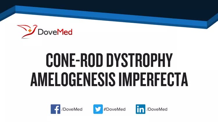 Cone-Rod Dystrophy Amelogenesis Imperfecta Syndrome