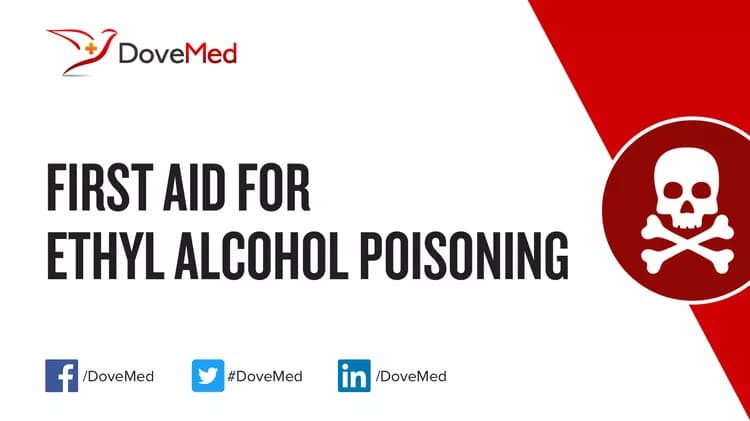 First Aid for Ethyl Alcohol Poisoning