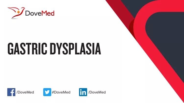 Gastric Dysplasia