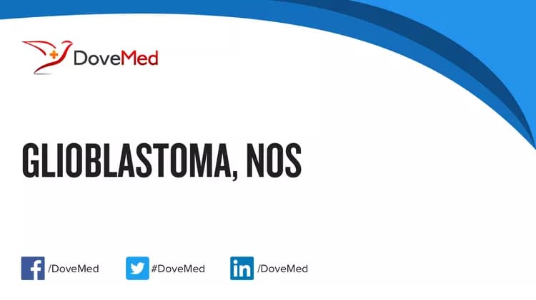 Glioblastoma, NOS