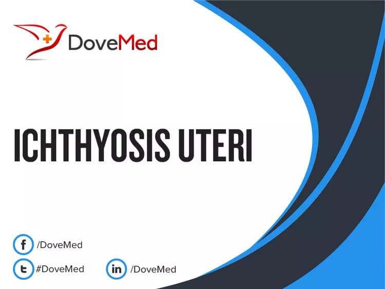 Ichthyosis Uteri