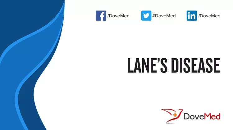 Lane’s Disease