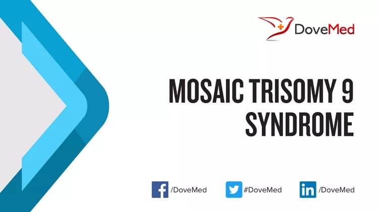 Mosaic Trisomy 9 Syndrome