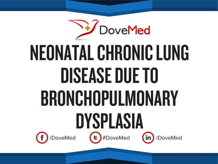 Neonatal Chronic Lung Disease due to Bronchopulmonary Dysplasia