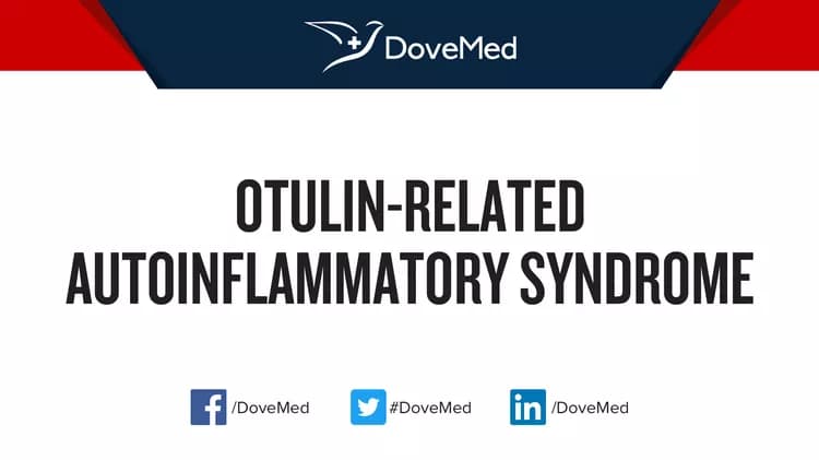 OTULIN-Related Autoinflammatory Syndrome