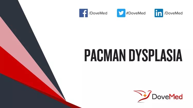 Pacman Dysplasia