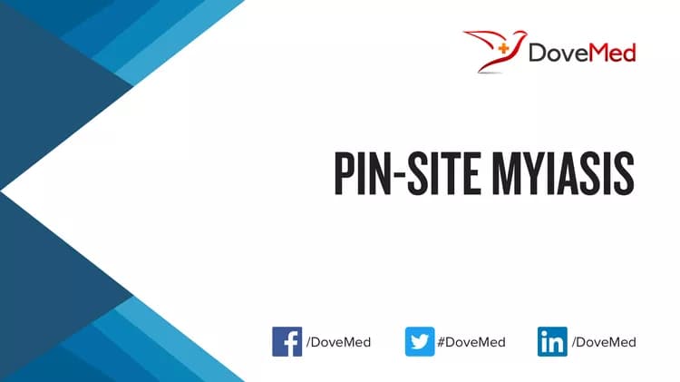 Pin-Site Myiasis