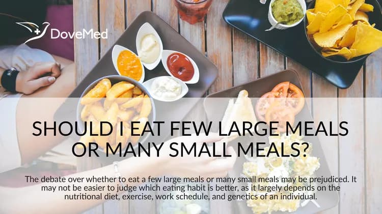Should I Eat Few Large Meals Or Many Small Meals?