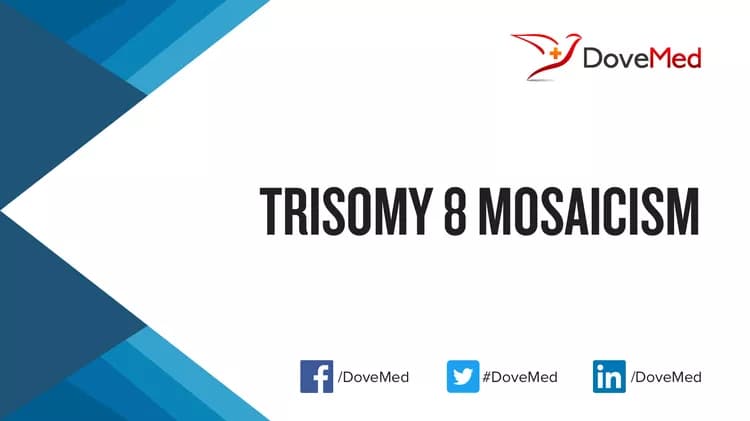 Trisomy 8 Mosaicism