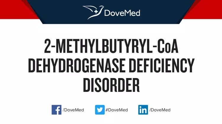 2-Methylbutyryl-CoA Dehydrogenase Deficiency Disorder