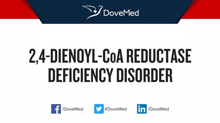 Can you access healthcare professionals in your community to manage 2,4-Dienoyl-CoA Reductase Deficiency Disorder?