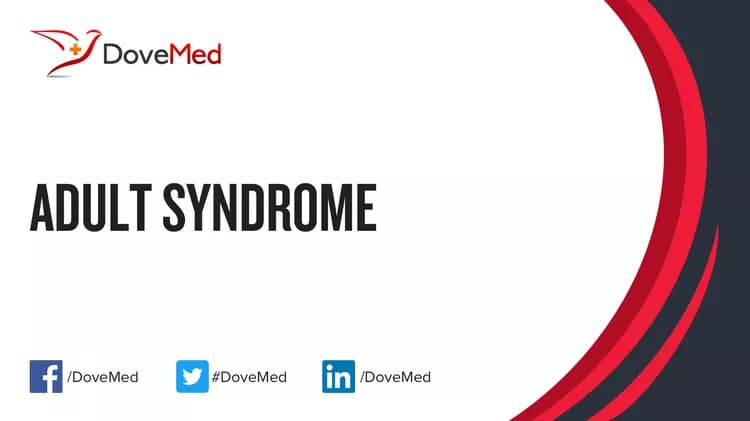 Can you access healthcare professionals in your community to manage ADULT Syndrome?