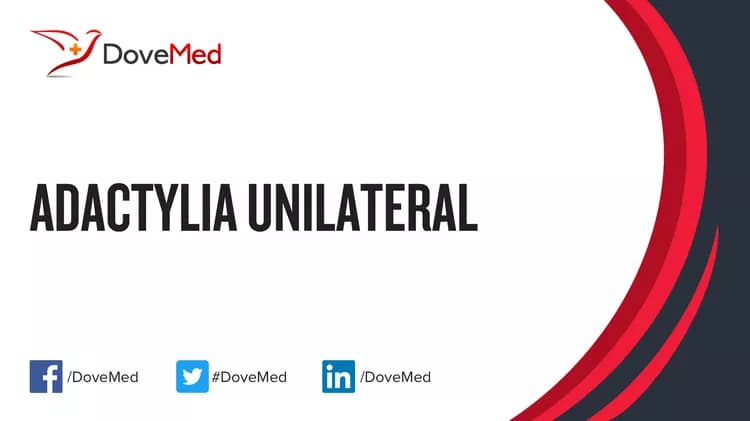 Are you satisfied with the quality of care to manage Unilateral Adactylia in your community?