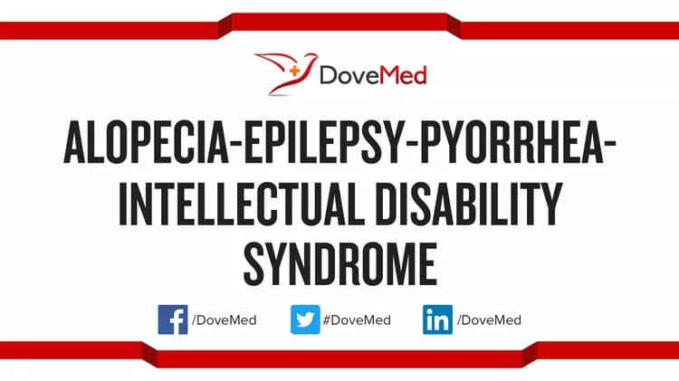 Can you access healthcare professionals in your community to manage Alopecia-Epilepsy-Pyorrhea-Intellectual Disability Syndrome?
