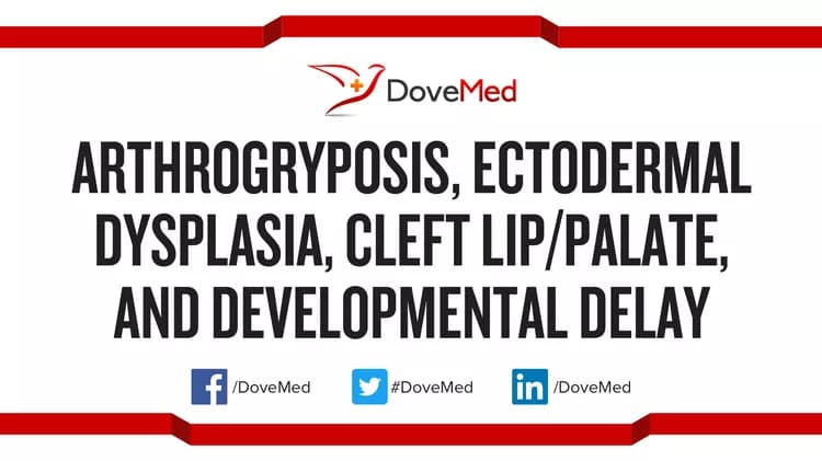 Can you access healthcare professionals in your community to manage Arthrogryposis, Ectodermal Dysplasia, Cleft Lip/Palate, and Developmental Delay?