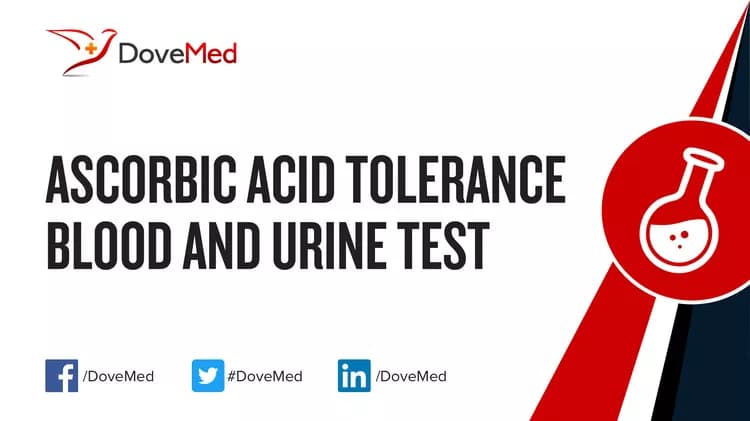Ascorbic Acid Tolerance Blood and Urine Test