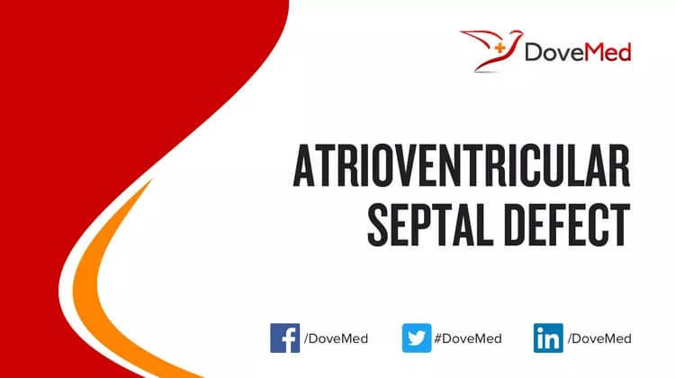 How well do you know Atrioventricular Septal Defect?