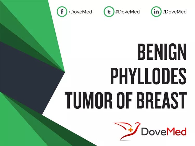 Benign Phyllodes Tumor of Breast