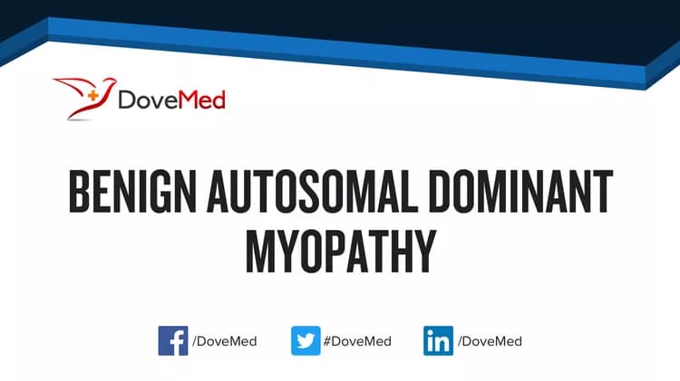 Can you access healthcare professionals in your community to manage Benign Autosomal Dominant Myopathy?