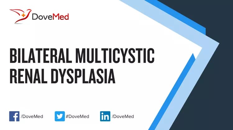 Can you access healthcare professionals in your community to manage Bilateral Multicystic Renal Dysplasia?